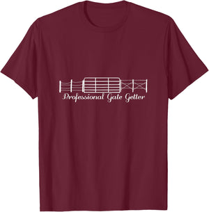 Professional Gate Getter T-Shirt - T-Shirt | Maroon