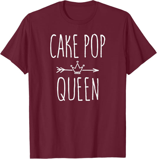 Cake Pops Baking Pastry Baker Cake Pop Queen T-Shirt - T-Shirt | Maroon