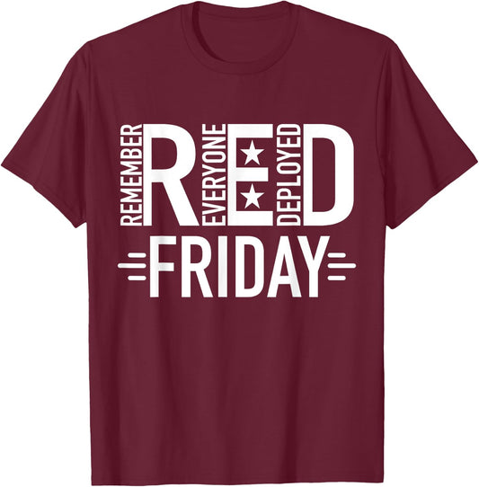 Red Friday Military Remember Everyone Deployed US Veterans T-Shirt - T-Shirt | Maroon