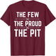 Marching Band Pit Funny The Few The Proud The Pit T-Shirt - T-Shirt | Maroon