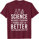 Cool Science Art Men Women Biology Chemistry Science Teacher T-Shirt - T-Shirt | Maroon