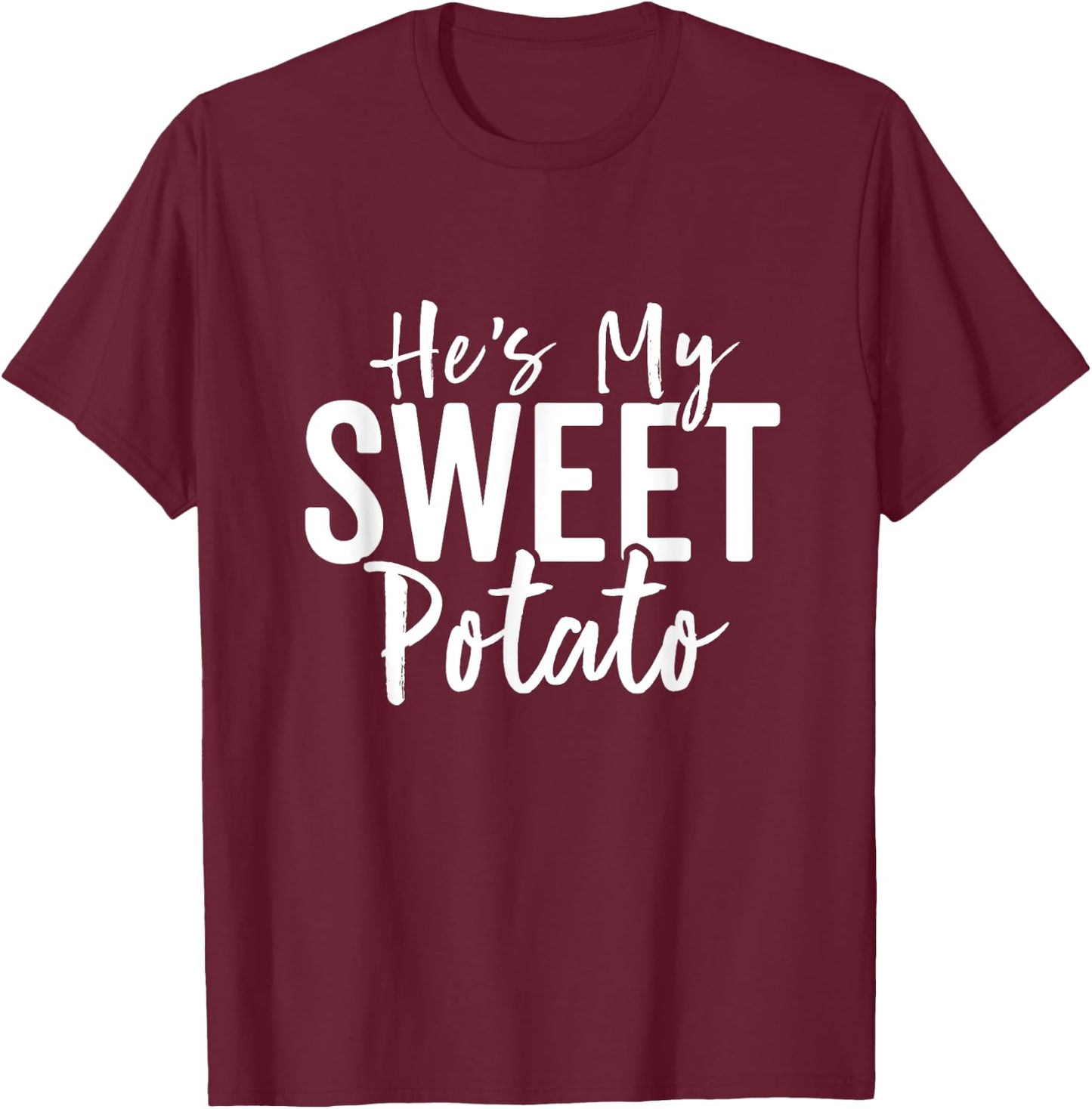 Hes My Sweet Potato Shirt I Yam Set Thanksgiving Couples T-Shirt - T-Shirt | Maroon