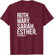 Ruth Mary Sarah Esther Squad Goals Christian T-Shirt - T-Shirt | Maroon