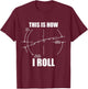 This is How I Roll B-52 Stratofortress Pilot Flying B52 T-Shirt - T-Shirt | Maroon