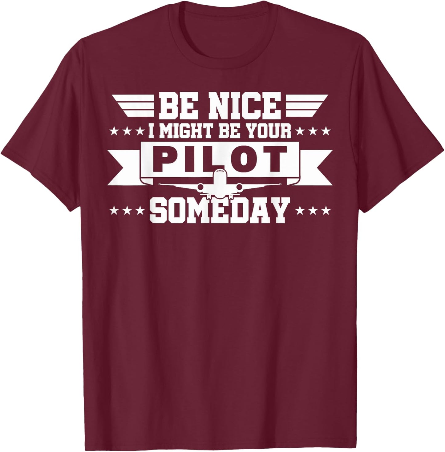 I Might Be Your Pilot Pilots In Training Future Pilots T-Shirt - T-Shirt | Maroon