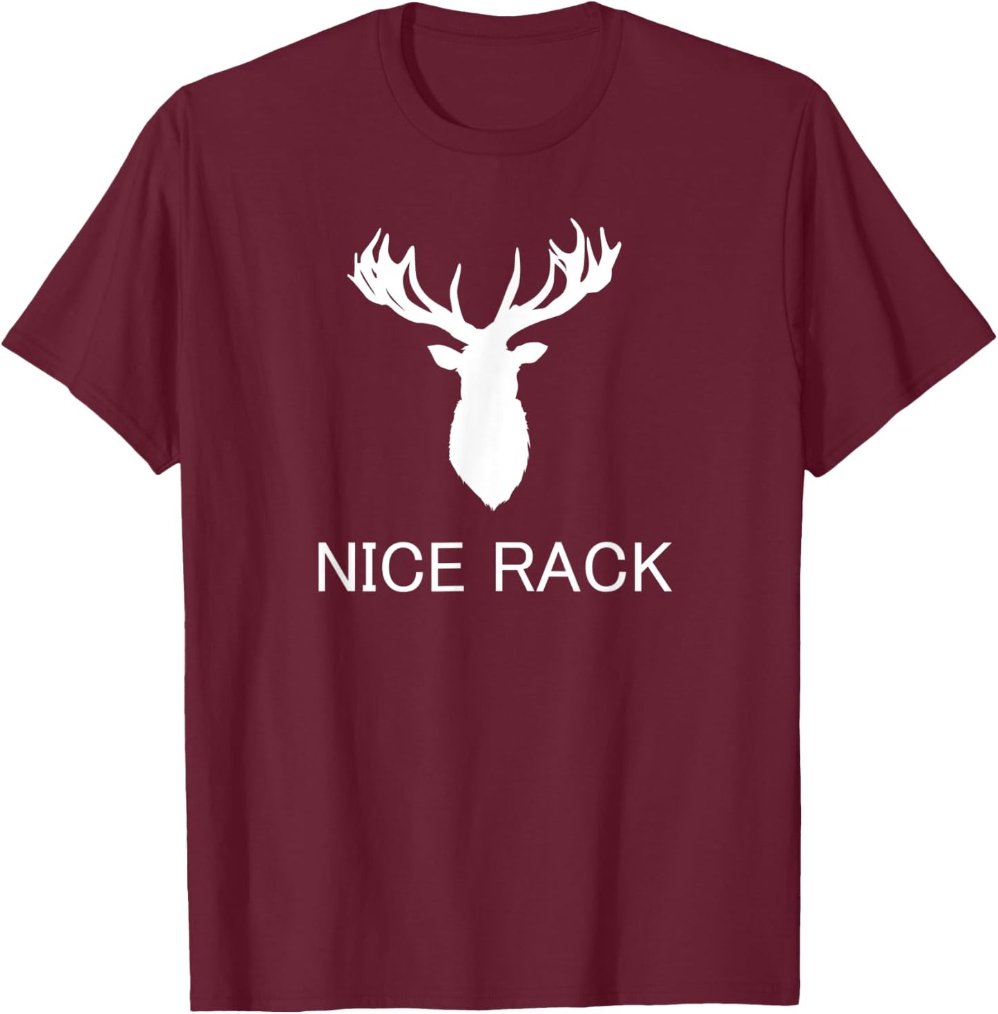 Funny Hunting Apparel - Nice Rack Deer Hunter T-Shirt - T-Shirt | Maroon