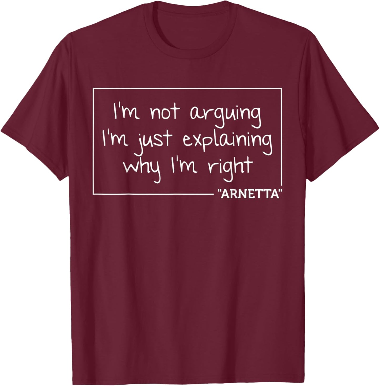 ARNETTA Gift Quote Personalized Name Funny Birthday Joke T-Shirt - T-Shirt | Maroon