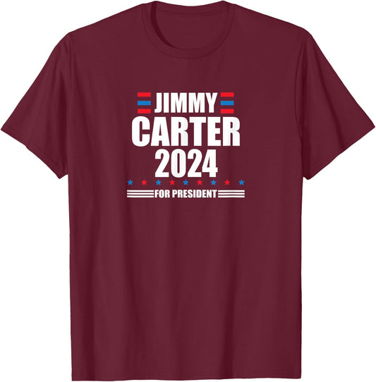 Jimmy Carter 2024 | Carter 24 President Liberal Democrat T-Shirt - T-Shirt | Maroon