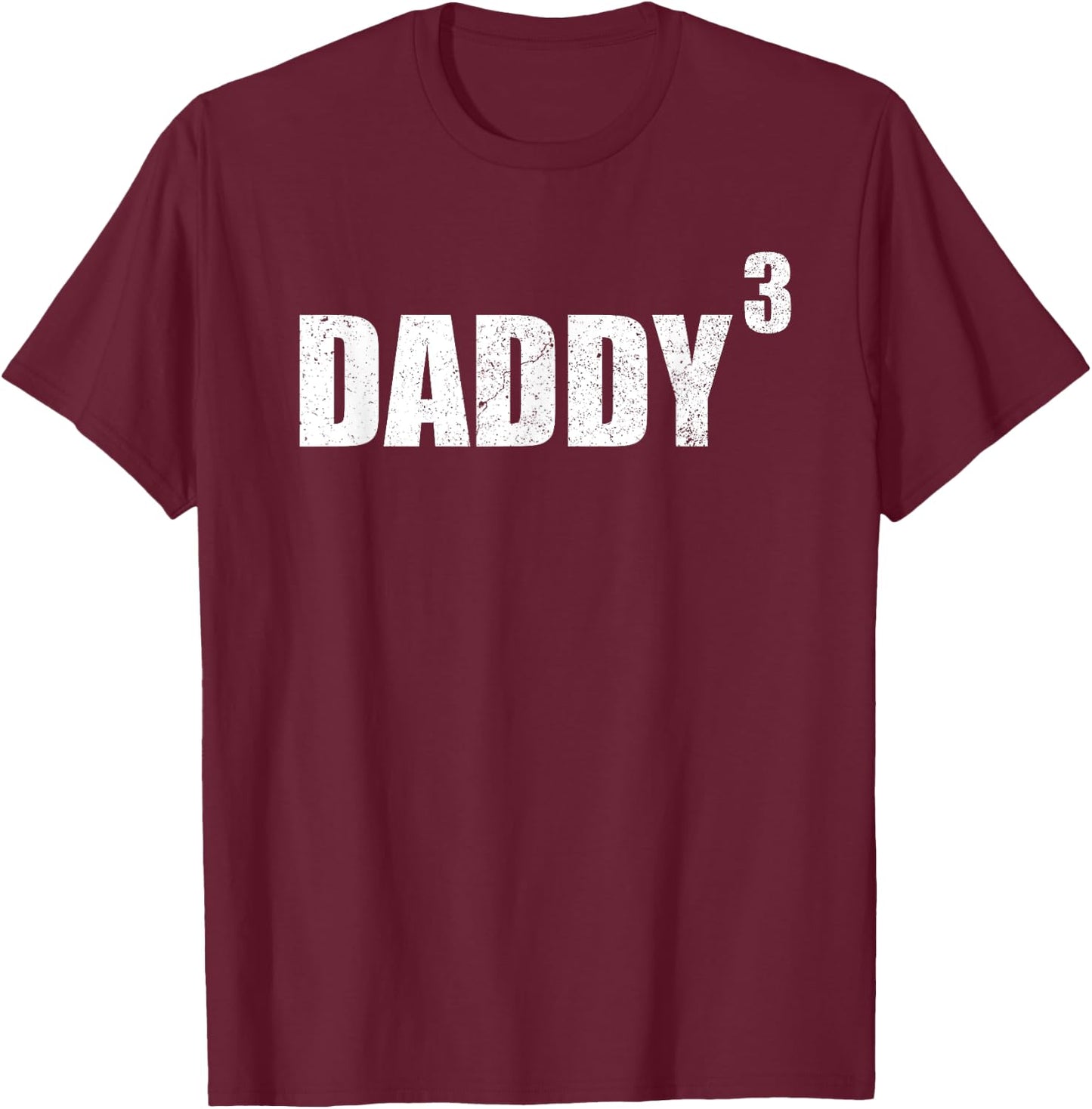 Daddy 3 Kid Shirt Dad Cubed Shirt Fathers Day Daddy Power 3 T-Shirt - T-Shirt | Maroon