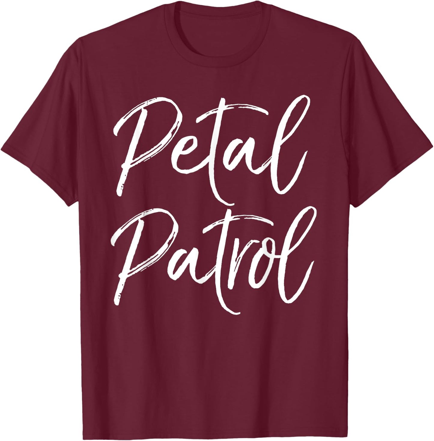 Cute Bridal Party Gift Flower Girl Petal Patrol T-Shirt - T-Shirt | Maroon