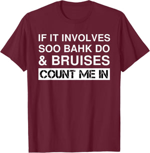 Funny Soo Bahk Do Fighter Fighting Martial Arts T-Shirt - T-Shirt | Maroon