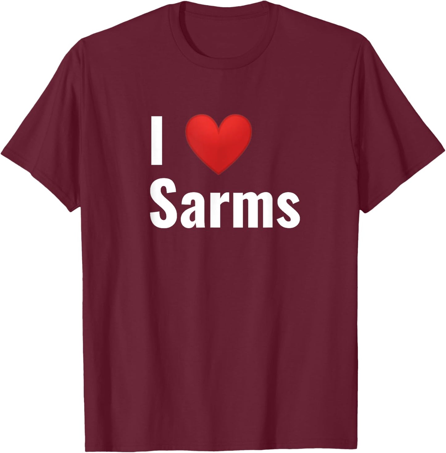 I heart Sarms T-Shirt - T-Shirt | Maroon
