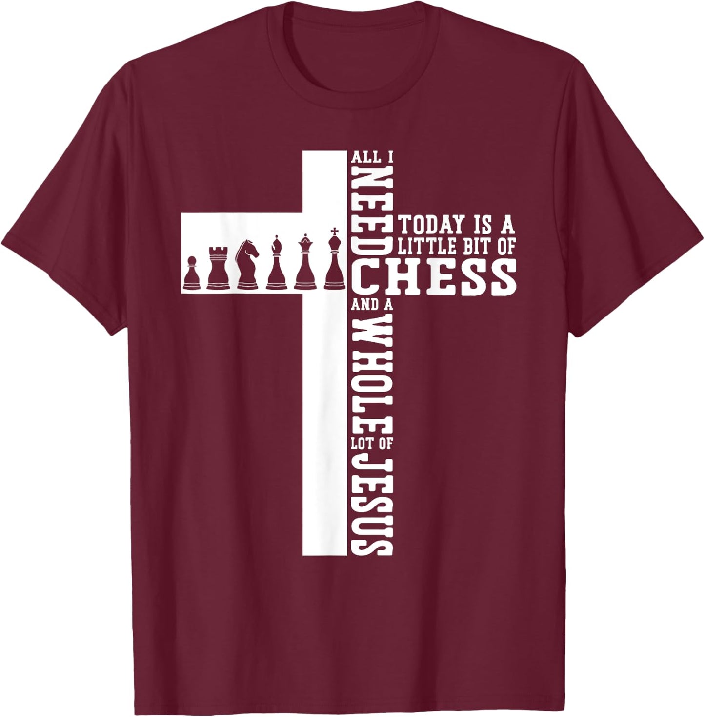 Chess Player Piece Vintage Christian Jesus Cross Faith All I T-Shirt - T-Shirt | Maroon