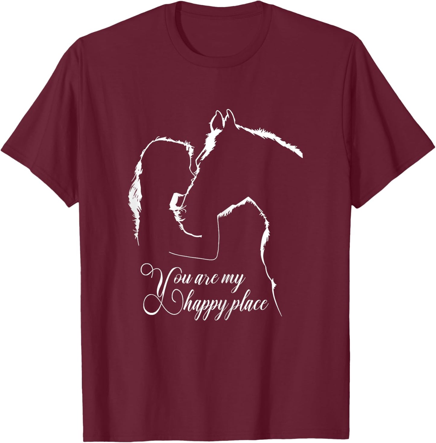 You are my happy place - Horses Lovers T-Shirt - T-Shirt | Maroon