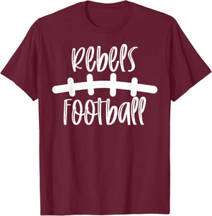 Rebels Football School Spirit Team Mascot Game Night T-Shirt - T-Shirt | Maroon