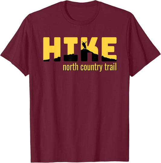 HIKE NORTH COUNTRY TRAIL Classic Hiking Gift T-Shirt - T-Shirt | Maroon