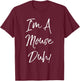 I'm A Mouse Duh! Funny Halloween Costume Gift T-Shirt - T-Shirt | Maroon