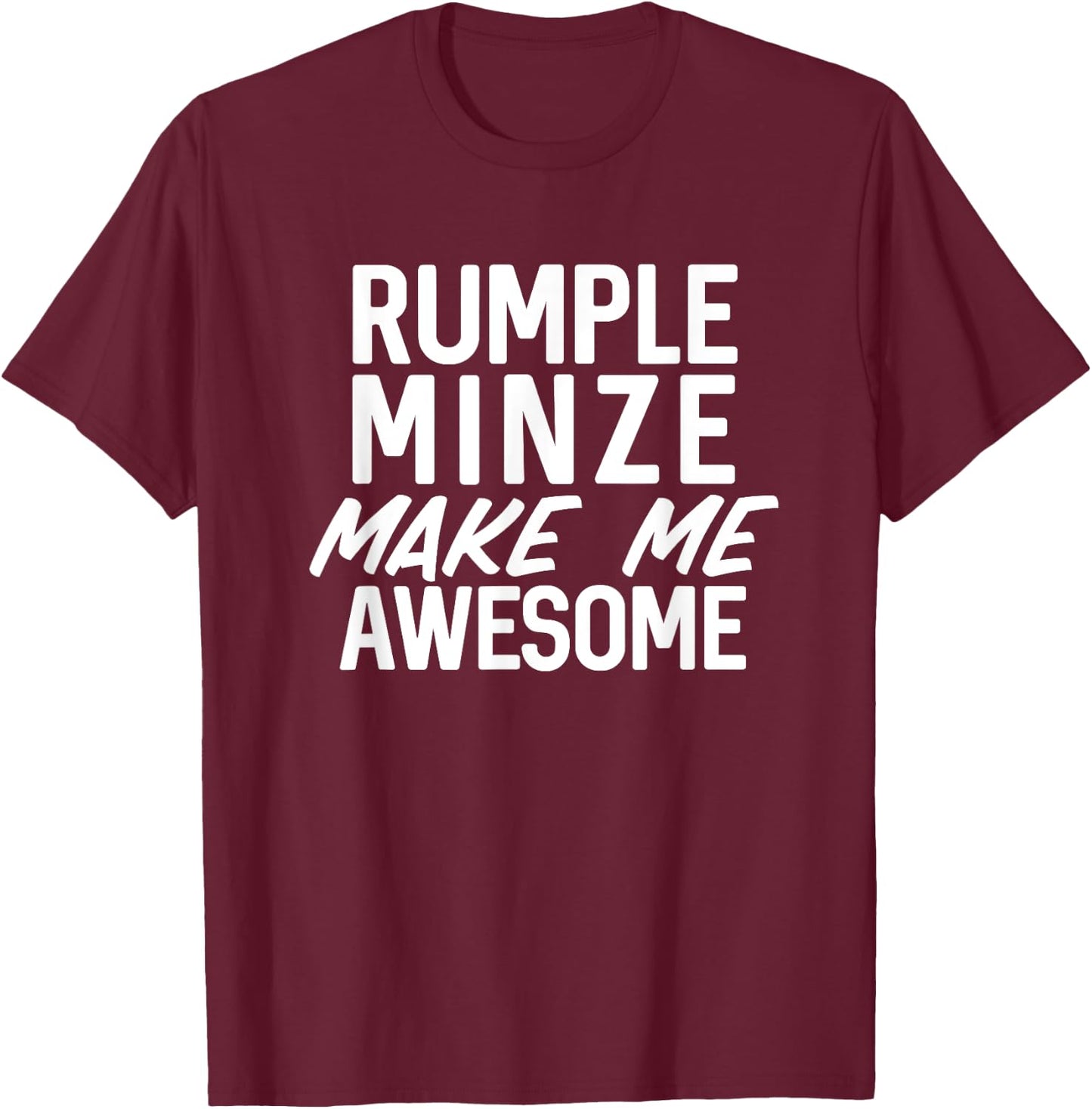 Rumple Minze Make Me Awesome Funny Alcohol Liquor T-Shirt - T-Shirt | Maroon