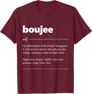 Boujee Definition Funny Bourgeois Lover T-Shirt - T-Shirt | Maroon