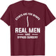 Stents Are For Wimps Real Men Have Bypass Surgery T-Shirt - T-Shirt | Maroon