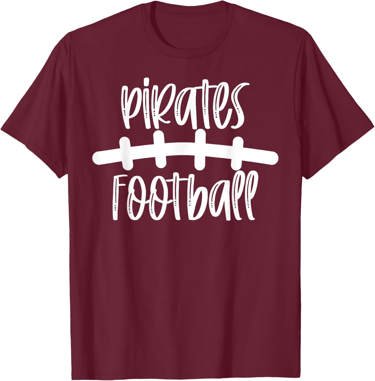 Pirates Football School Spirit Team Mascot Game Night T-Shirt - T-Shirt | Maroon