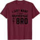 I Just Want To Drink Rumple And Be A Bro Funny Rumple Minze T-Shirt - T-Shirt | Maroon