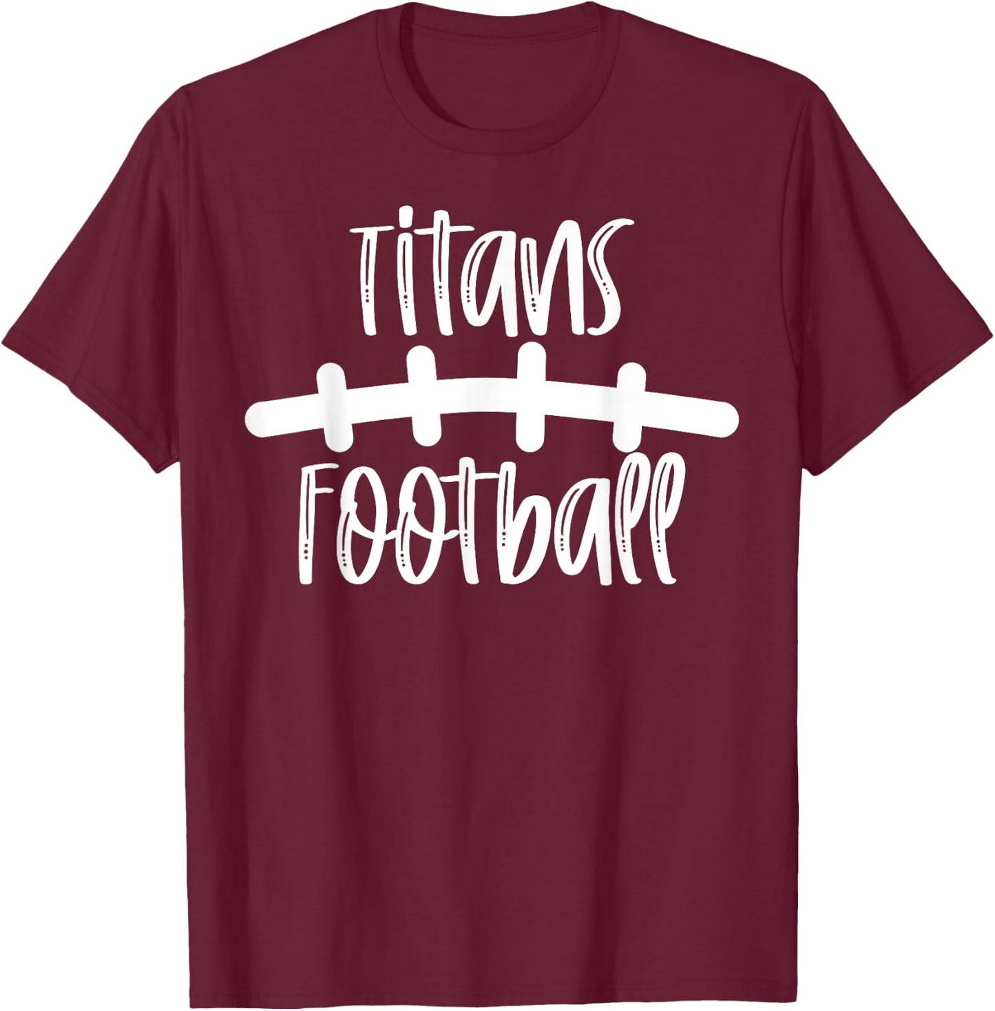 Titans Football School Spirit Team Mascot Game Night T-Shirt - T-Shirt | Maroon
