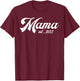 Mama Est 2022 First Time Grandma Mothers Day 2022 T-Shirt - T-Shirt | Maroon