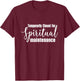 Temporarily Closed For Spiritual Maintenance T-Shirt - T-Shirt | Maroon