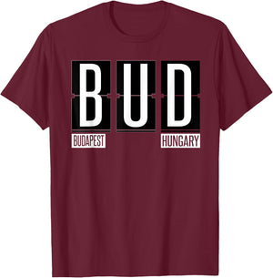 BUD - Budapest Hungary Souvenir or Gift Shirt Apparel T-Shirt - T-Shirt | Maroon