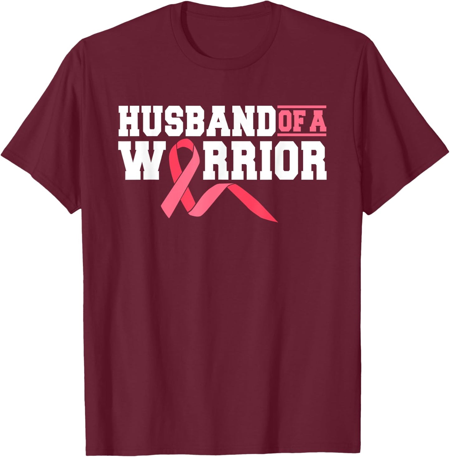 Husband Of A Warrior Breast Cancer Survivor Supporter T-Shirt - T-Shirt | Maroon