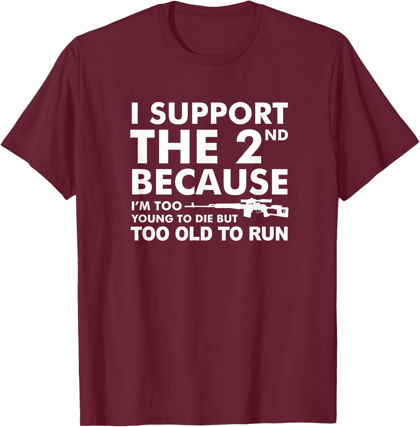 Funny Pro Second Amendment Gun Lover Gift Support 2A T-Shirt - T-Shirt | Maroon