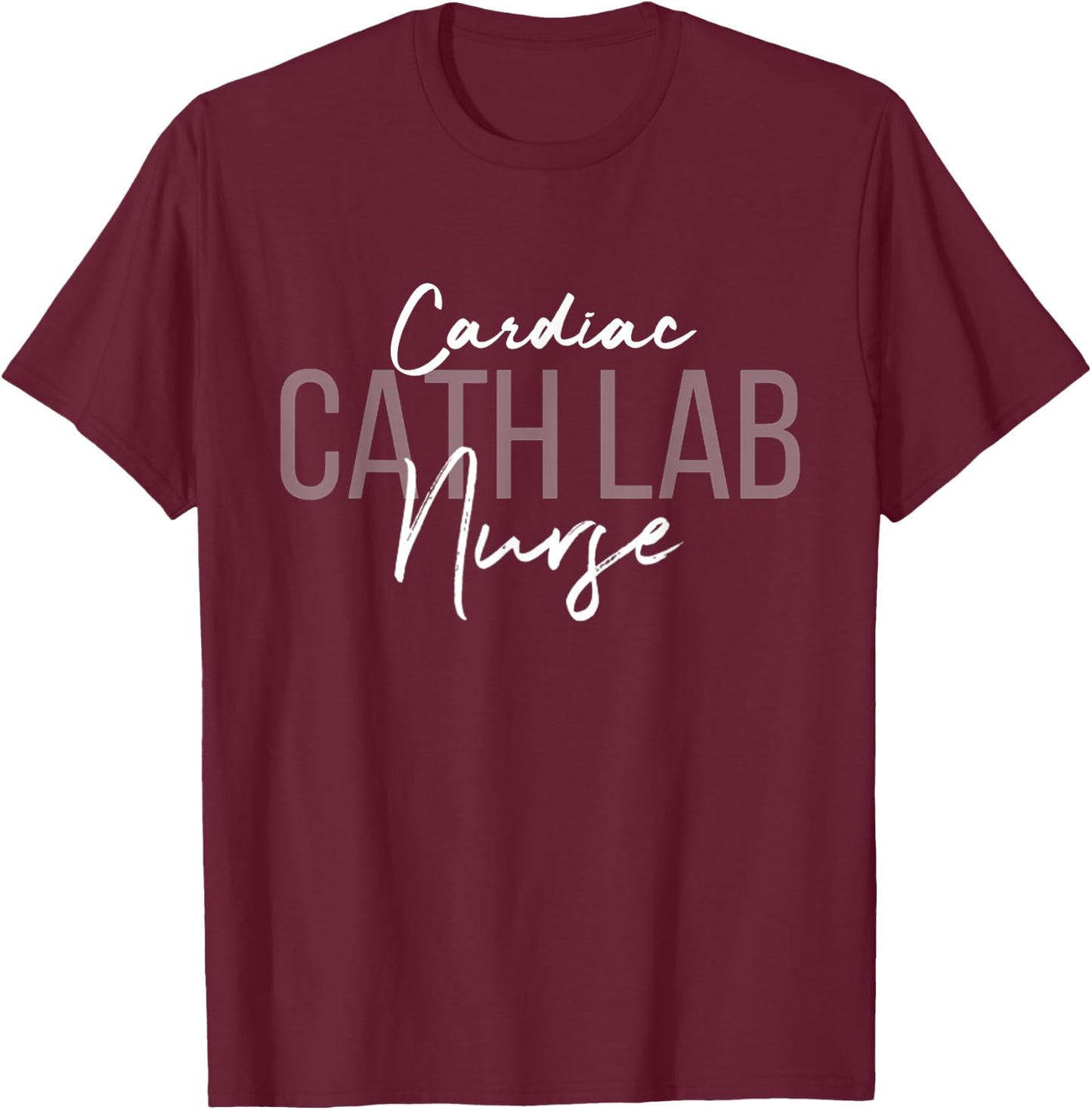 Cardiac Cath Lab Nurse EKG CVT Nursing T-Shirt - T-Shirt | Maroon
