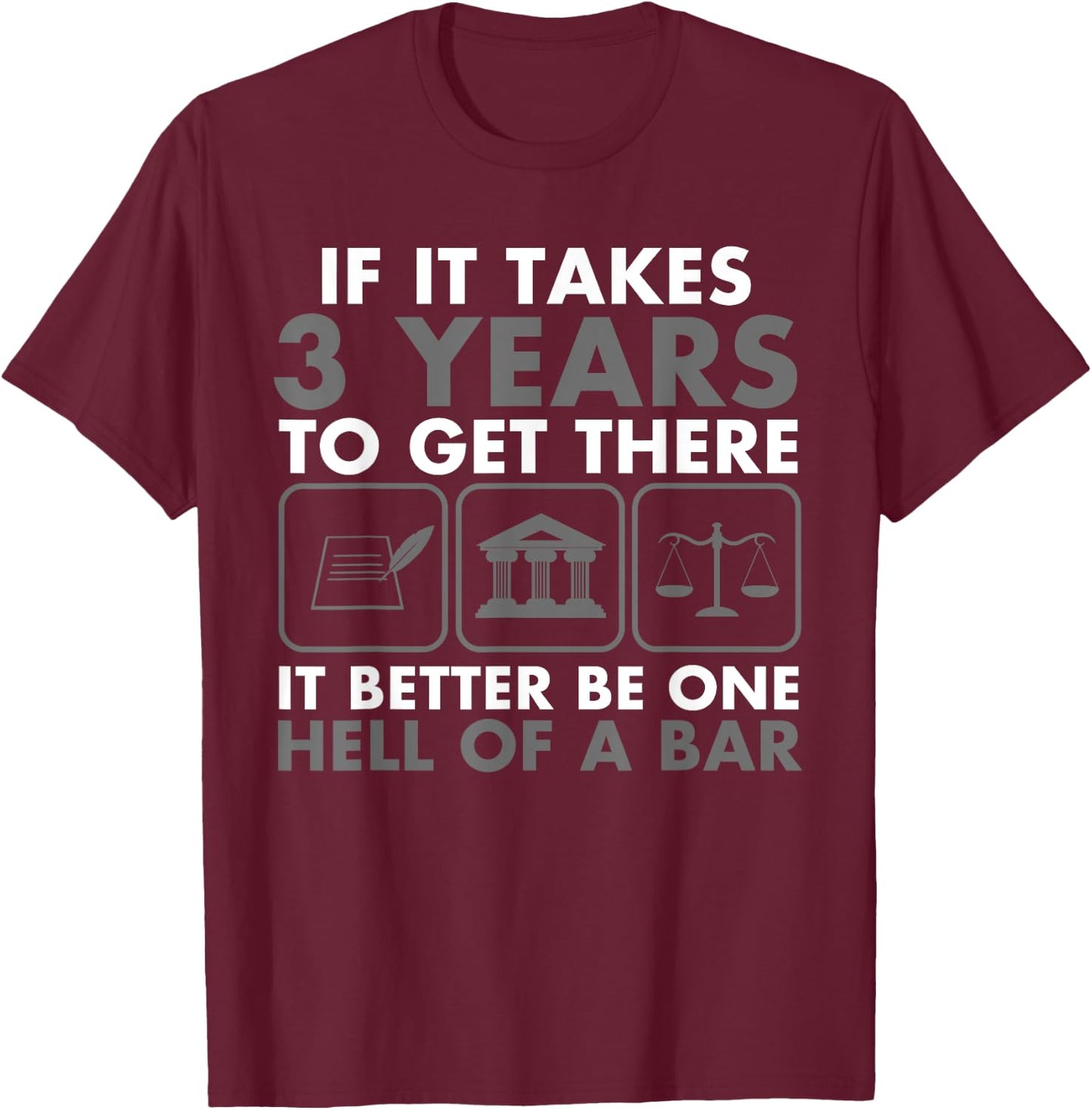 Funny Future Lawyer Student Gift | Cute Law School Bar Exam T-Shirt - T-Shirt | Maroon