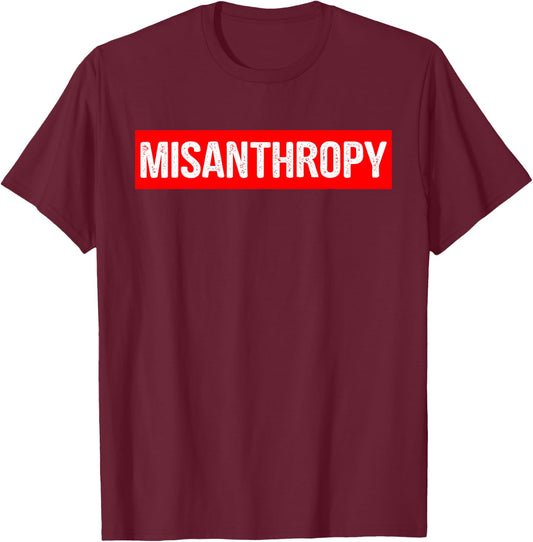 Cool Misanthropy Retro Gift Misanthropist T-Shirt - T-Shirt | Maroon