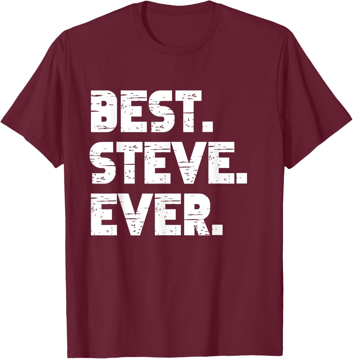 Best Steve Ever Popular Birth Names Steve Costume T-Shirt - T-Shirt | Maroon