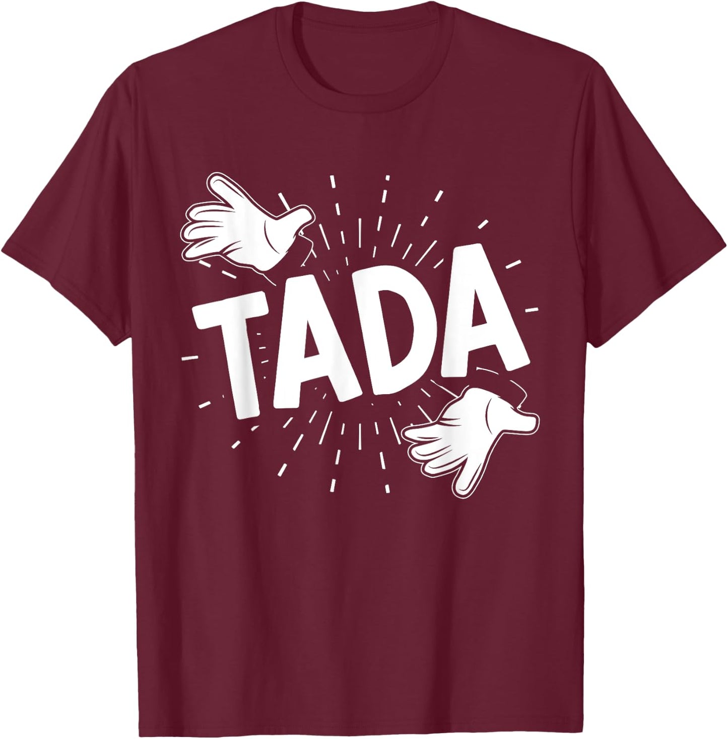 Tada Magician Magic Tricks Wizardry Illusionist Wizard T-Shirt - T-Shirt | Maroon