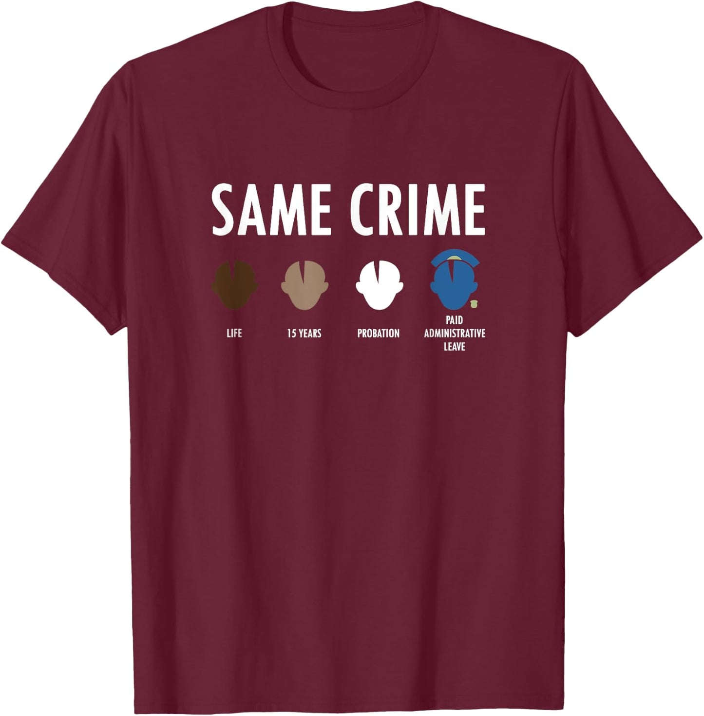 Same Crime More Time T-Shirt - T-Shirt | Maroon