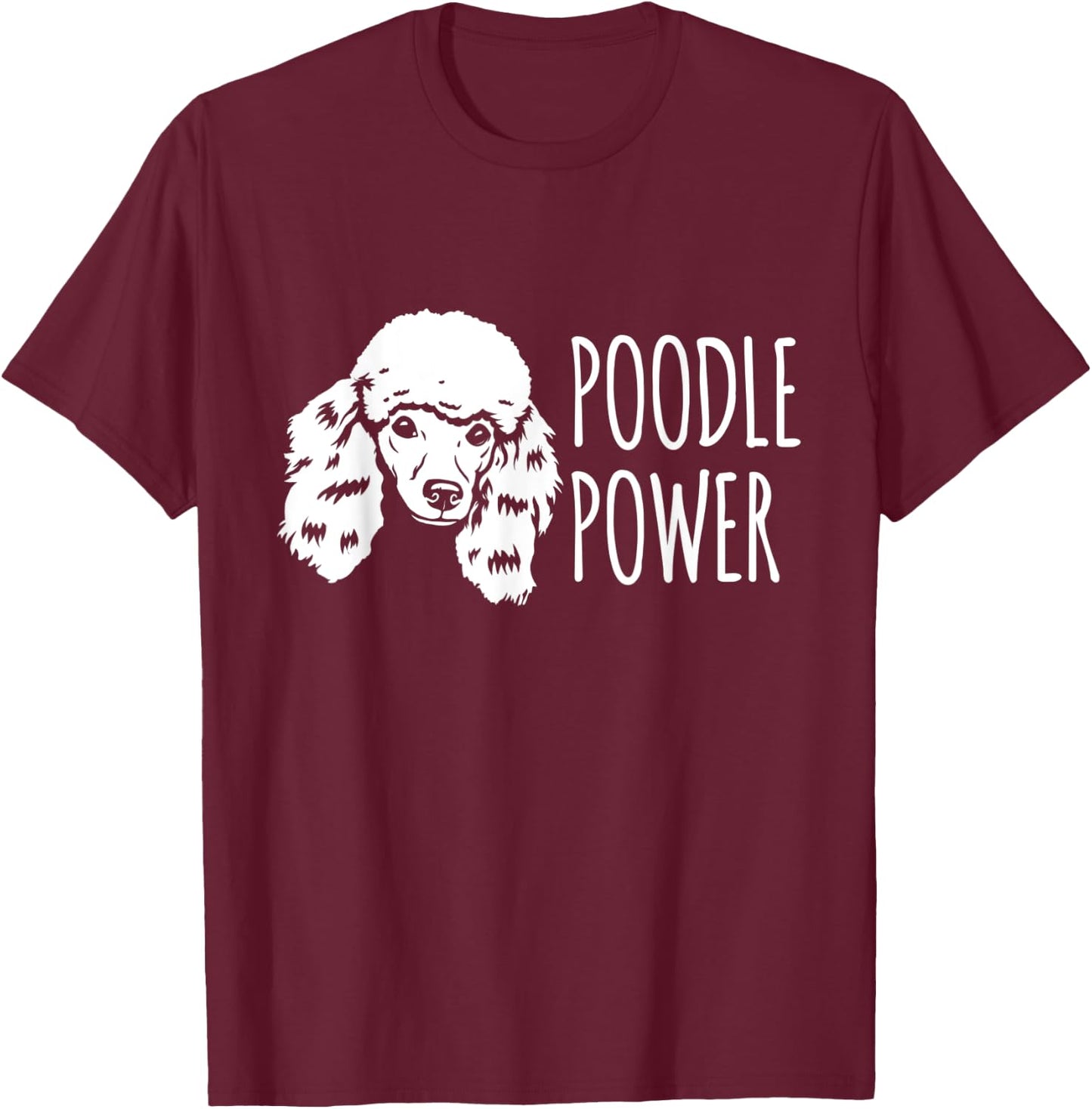 Poodle Power Pet Owner Breed Dog Lover Women T-Shirt - T-Shirt | Maroon