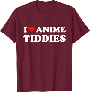 I Love Anime Tiddies Titties Funny Mega Milk Oppai Meme T-Shirt - T-Shirt | Maroon
