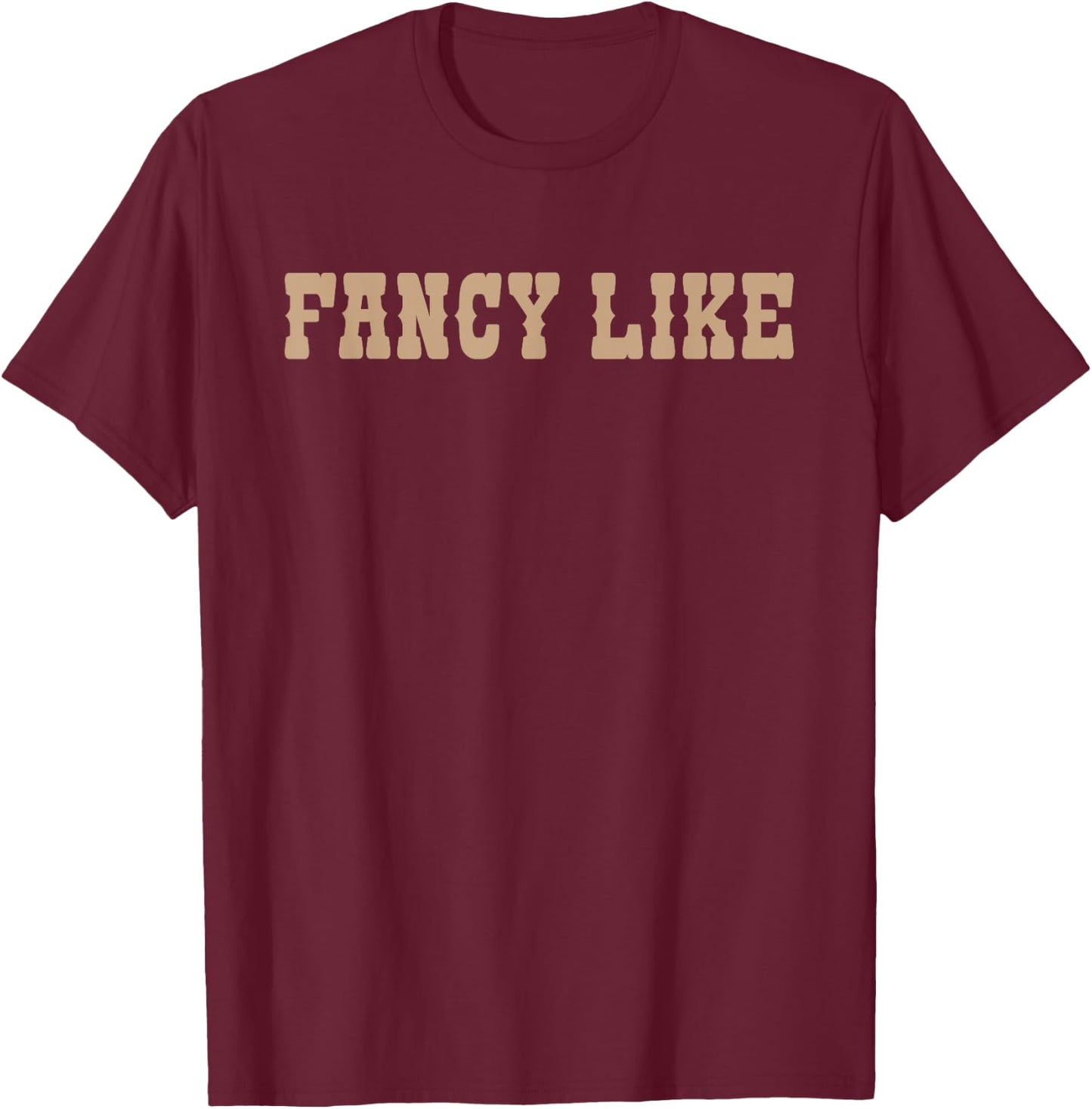 Funny Line Dancing Country Western Fancy Like T-Shirt - T-Shirt | Maroon