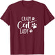 Crazy Cat Lady Funny Cat Meow Women Love cat T-Shirt - T-Shirt | Maroon