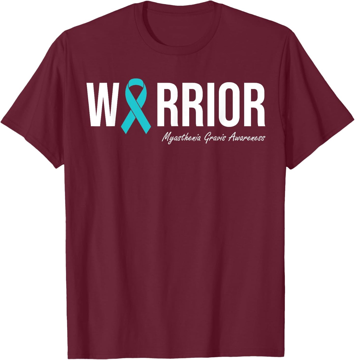 Myasthenia Gravis Awareness Teal Ribbon T-Shirt - T-Shirt | Maroon