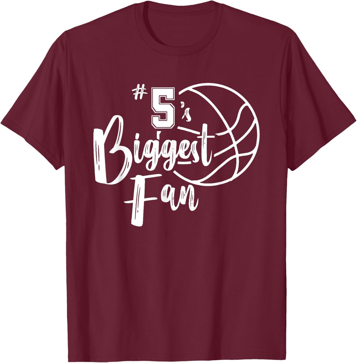 Five 5's Biggest Fan Shirt Basketball Mom Basketball Dad T-Shirt - T-Shirt | Maroon