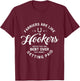 Farriers are like hookers unless they are Farriers Farrier T-Shirt - T-Shirt | Maroon