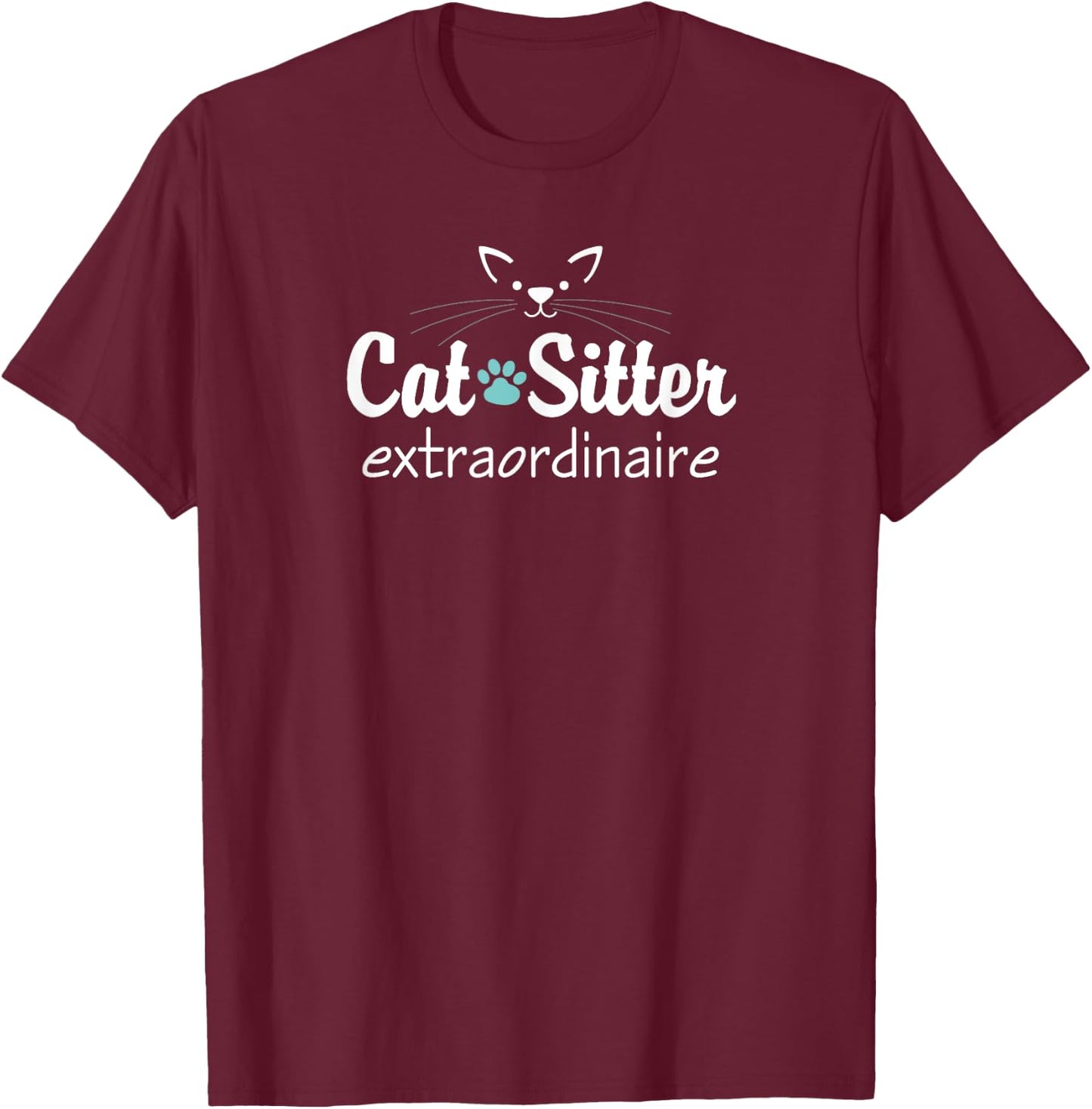 Cat Sitter Extraordinaire T-Shirt - T-Shirt | Maroon