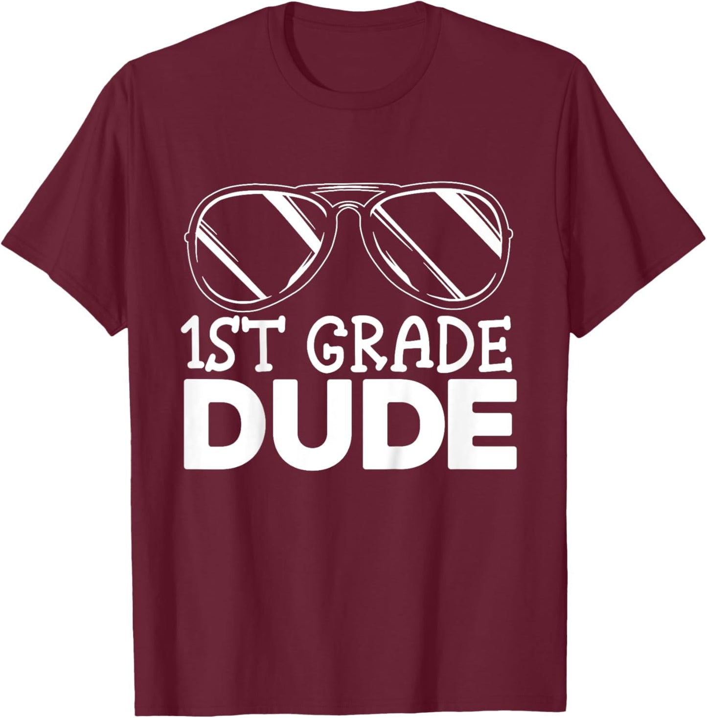 Kids 1st Grade Dude First Day Of School Cool Back To School T-Shirt - T-Shirt | Maroon