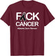 Melanoma Cancer Awareness Shirt Fck Cancer T-Shirt - T-Shirt | Maroon
