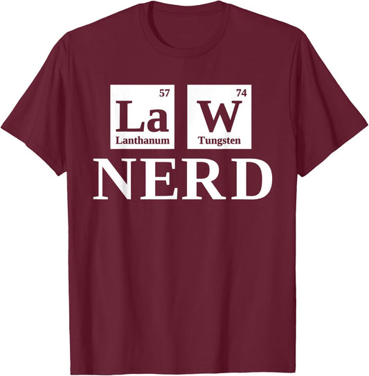 Law Nerd Lawyer Shirts Funny Science Attorney T-Shirt - T-Shirt | Maroon