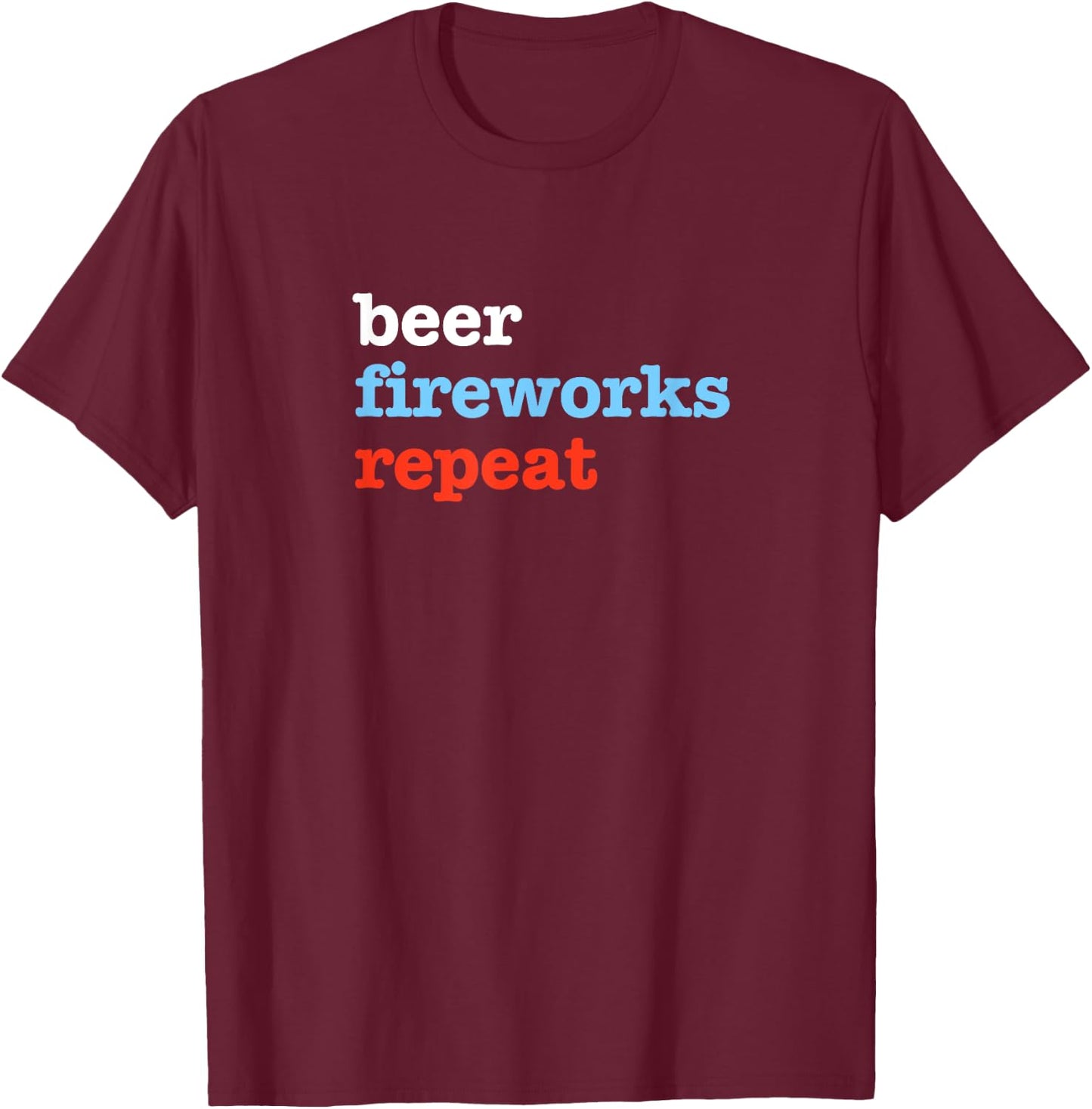 Beer Fireworks Repeat T-Shirt - T-Shirt | Maroon